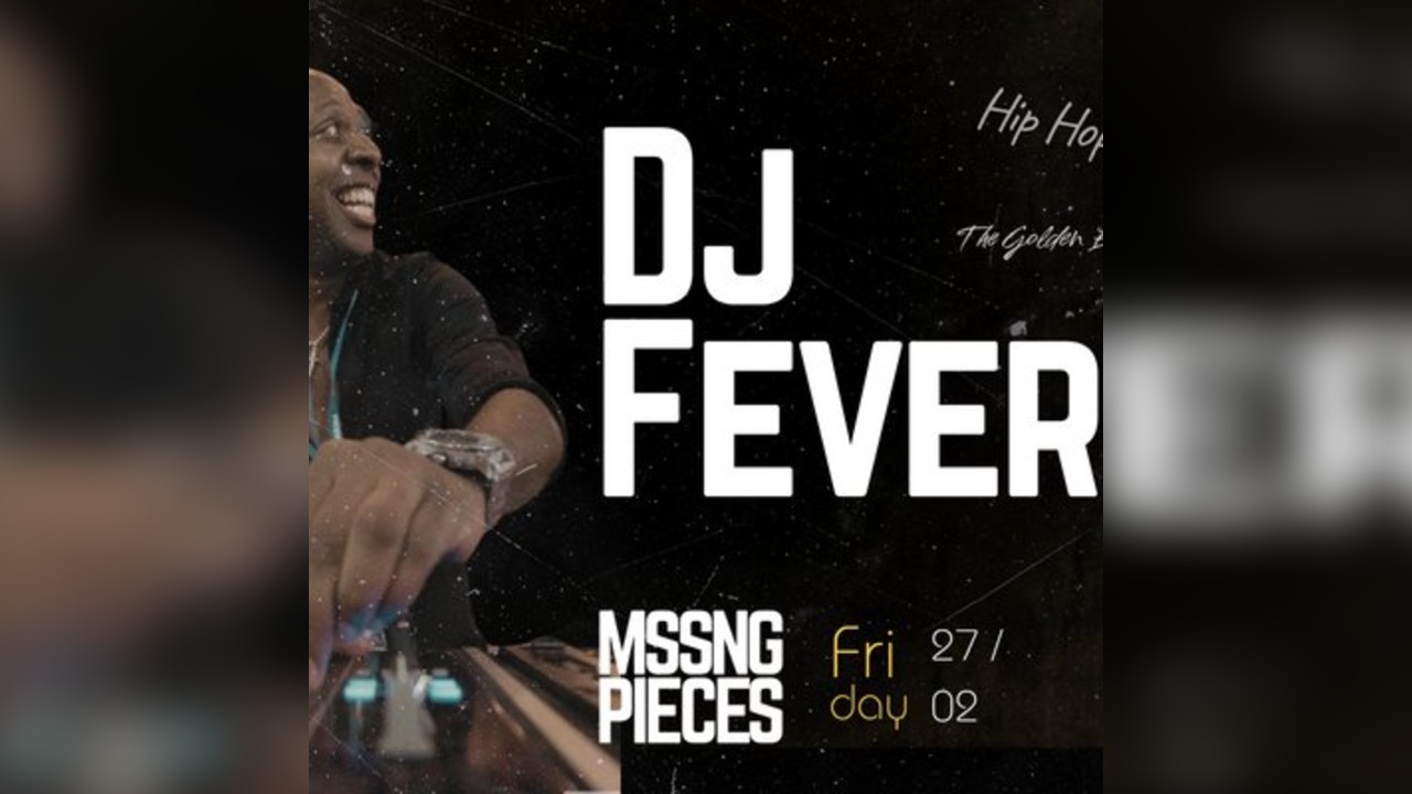 Dj Fever at MSSNG PIECES