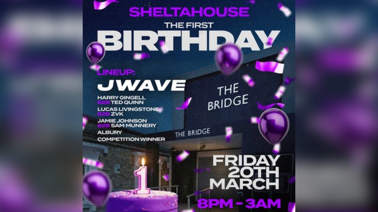 Sheltahouse - The First Birthday