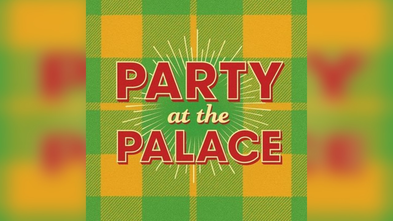 Party At The Palace