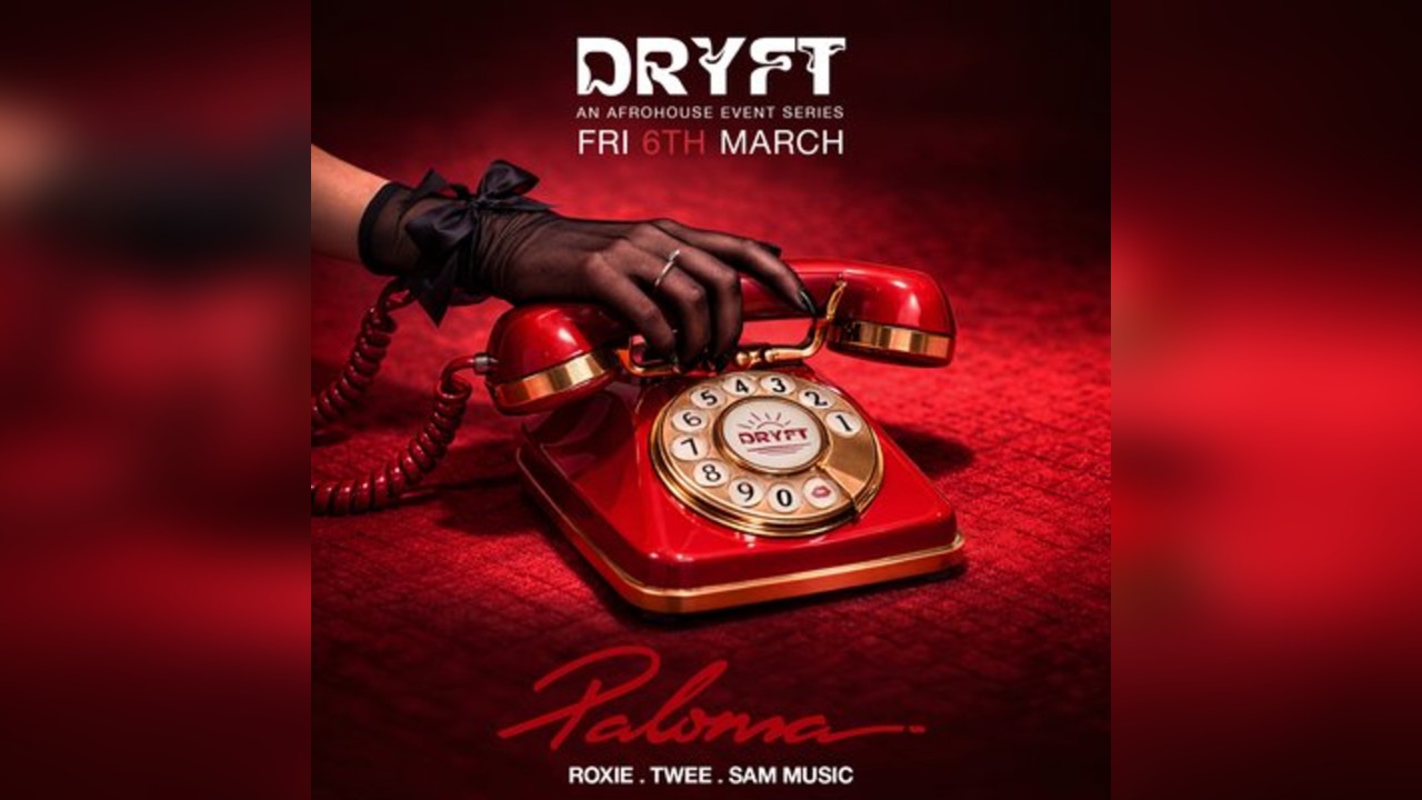 DRYFT - The Paloma Chelsea (An Afrohouse Event Series)