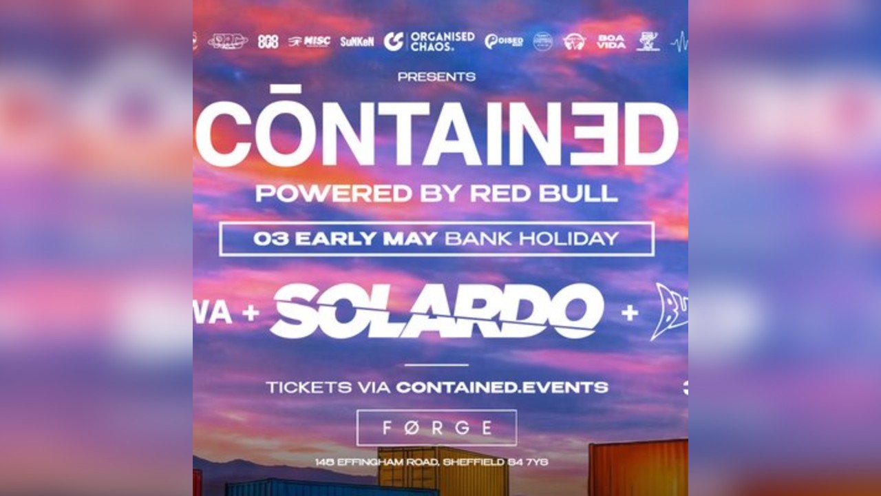 Contained in Sheffield - Bank Holiday Sunday - May 3rd
