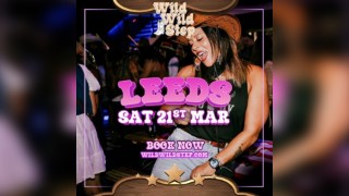 Wild Wild Step Sat 21st March Leeds