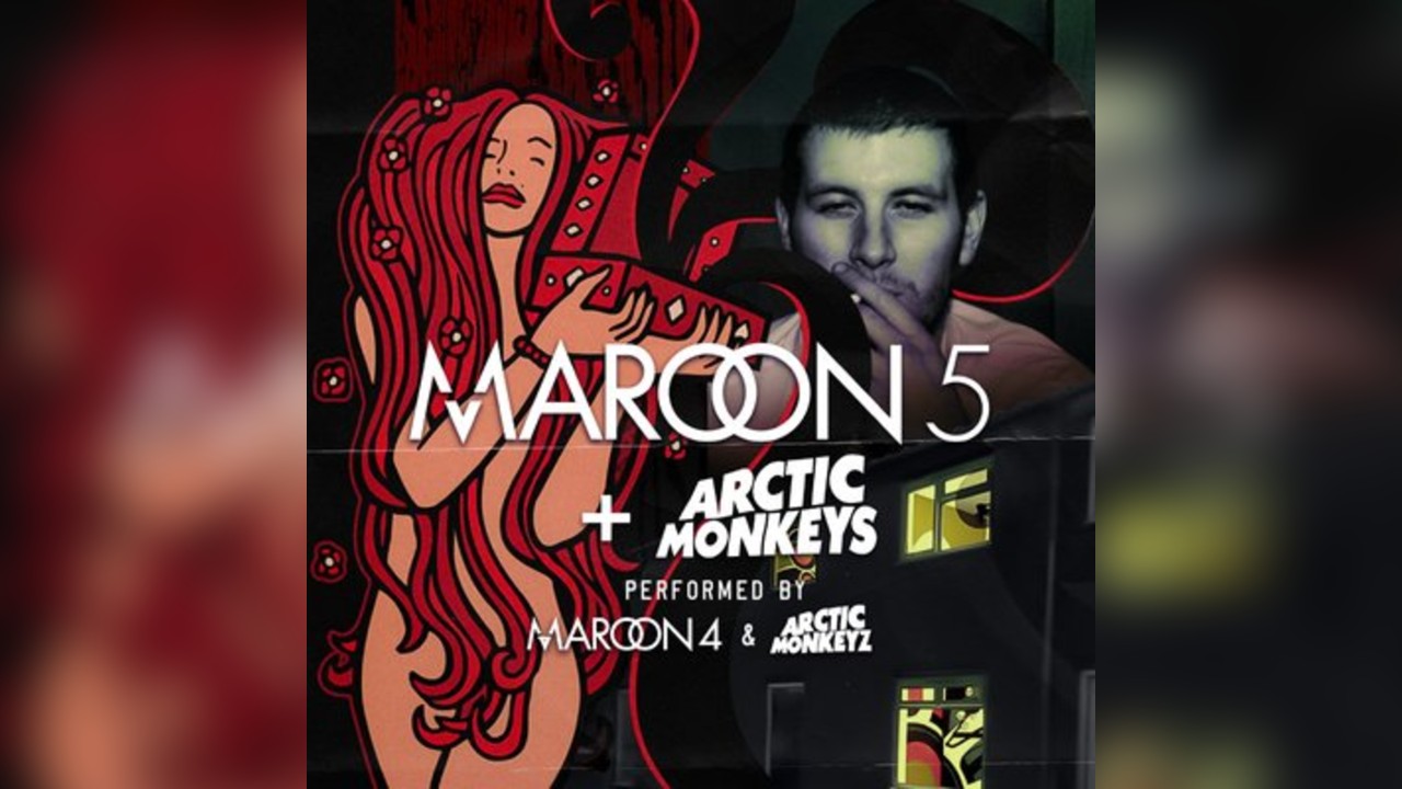 Maroon 5 & Arctic Monkeys performed by Maroon 4 & Arctic Monkeyz