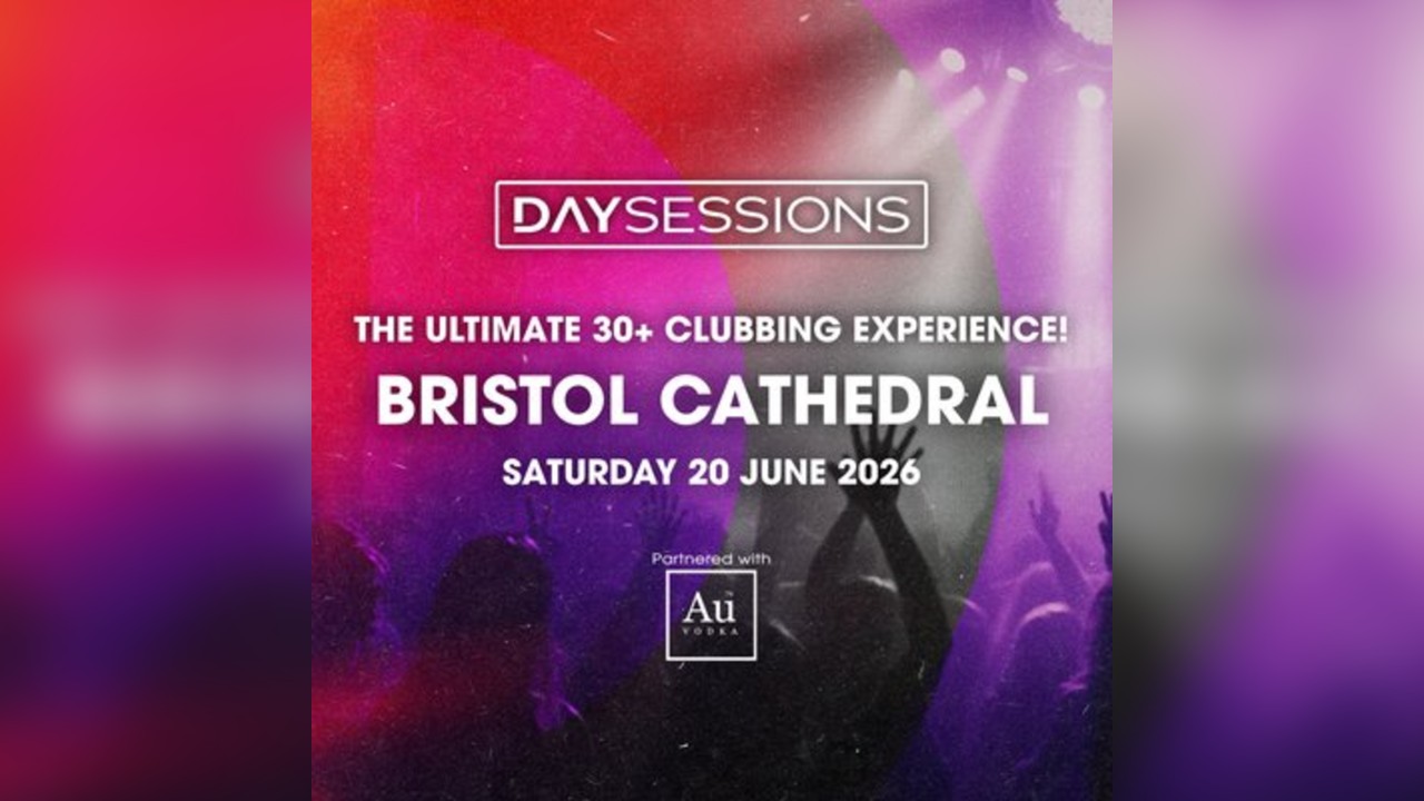 DAY SESSIONS - Bristol - June 2026