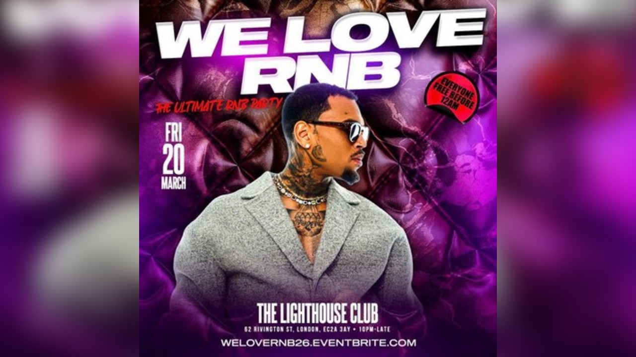 WE LOVE RNB - The Ultimate RNB Party - Everyone Free Before 12AM