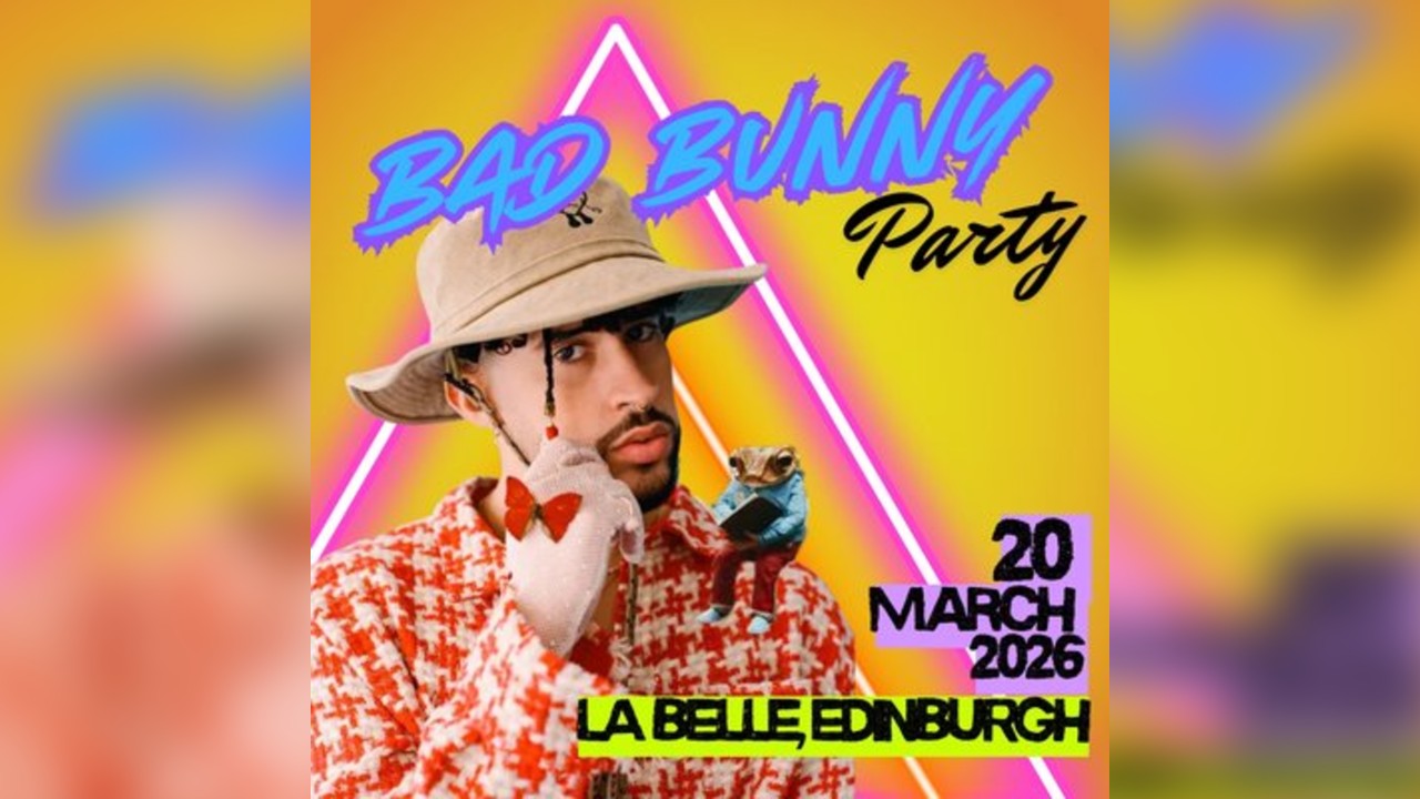 Bad Bunny Party (Edinburgh)