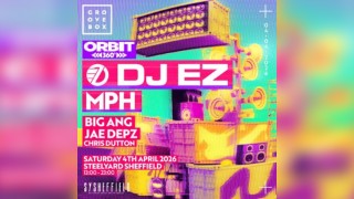 DJ EZ, MPH & MORE 360 LAST 100 TICKET| Groovebox at SY Sheffield