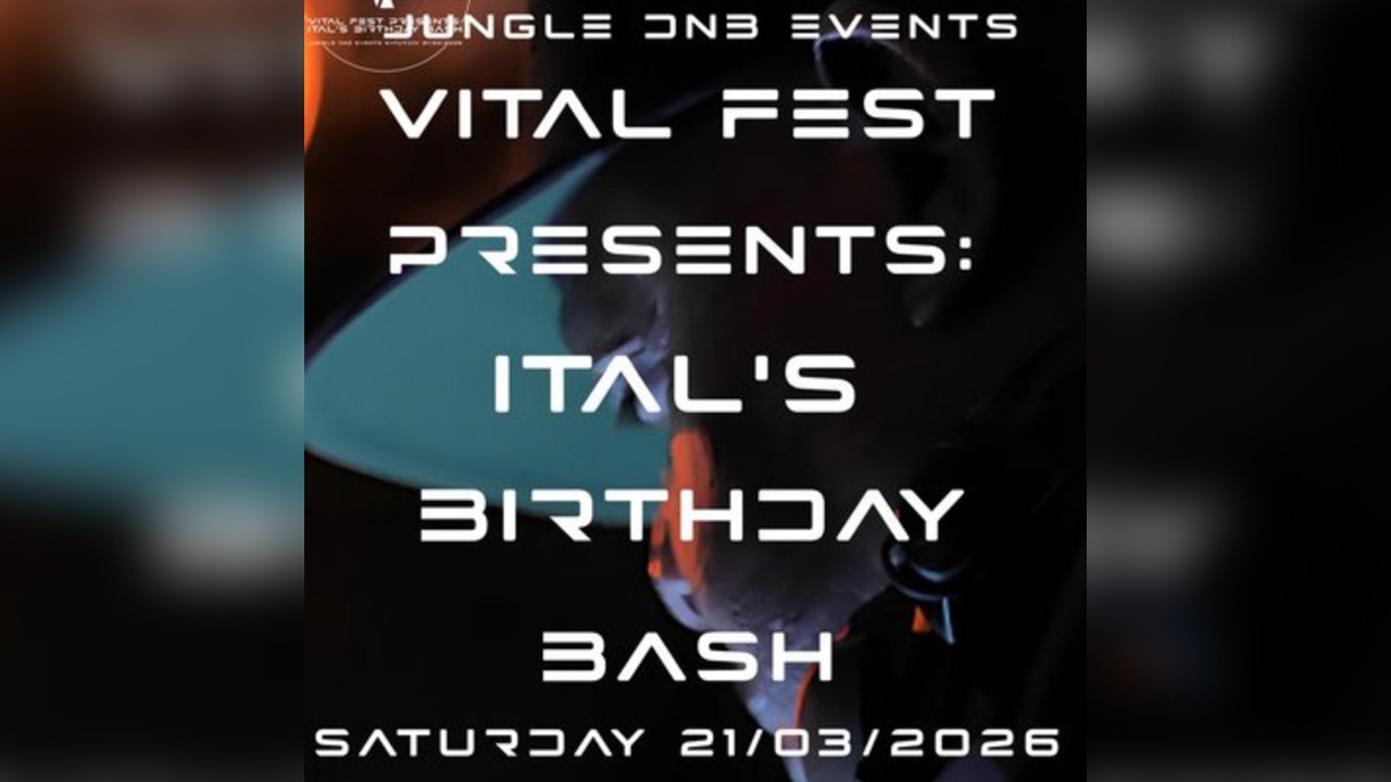 Vital Fest Presents: Ital's Birthday Bash