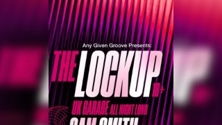Any Given Groove Presents: THE LOCKUP