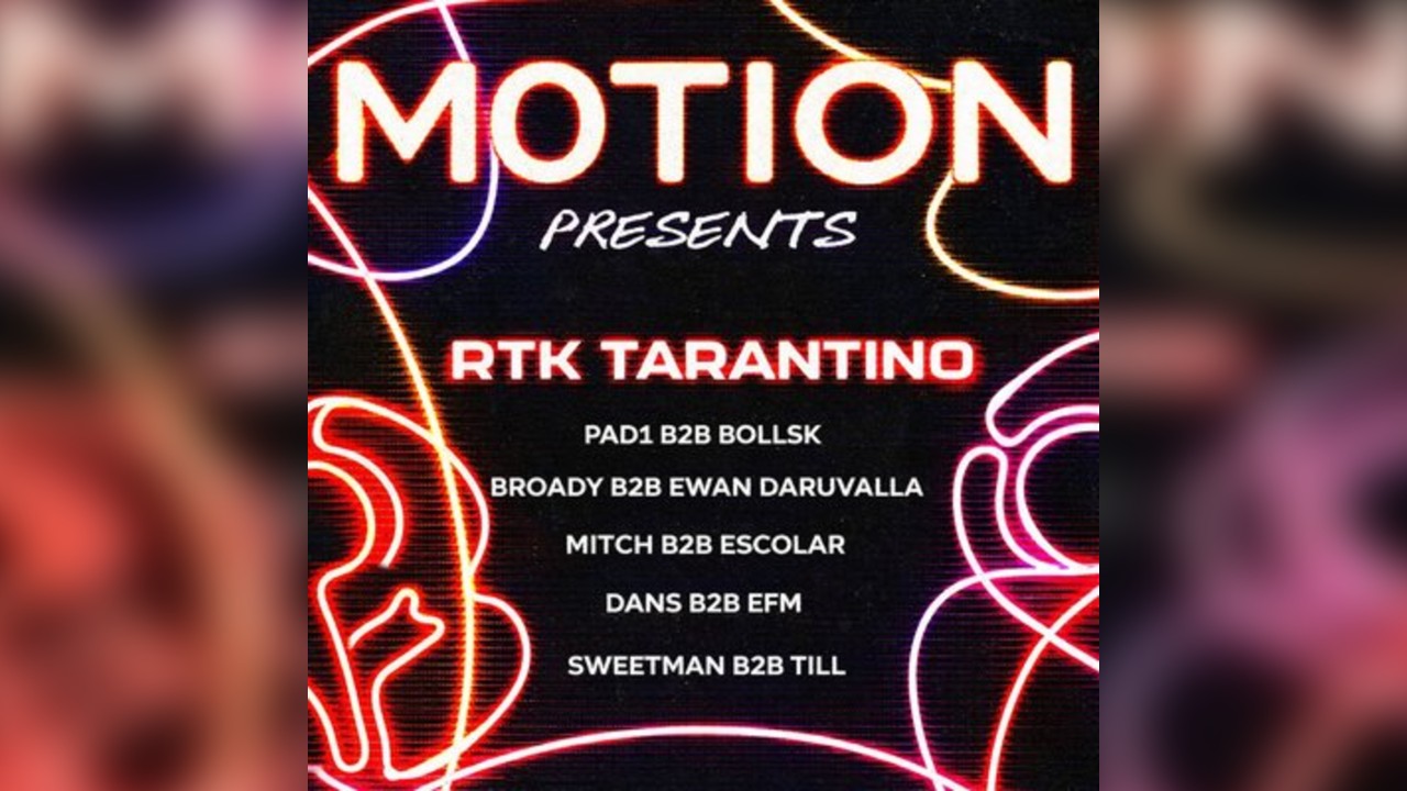 M0TION Presents: RTK Tarantino