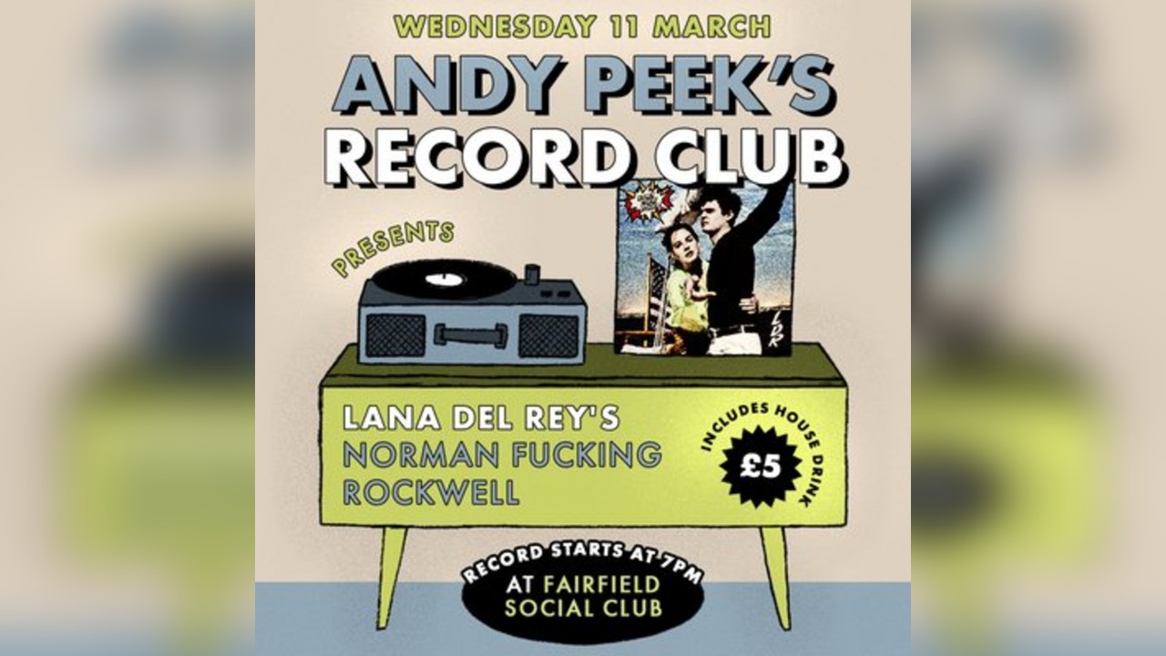 Andy Peek's Record Club: Lana Del Rey, Norman Fucking Rockwell