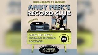 Andy Peek's Record Club: Lana Del Rey, Norman Fucking Rockwell