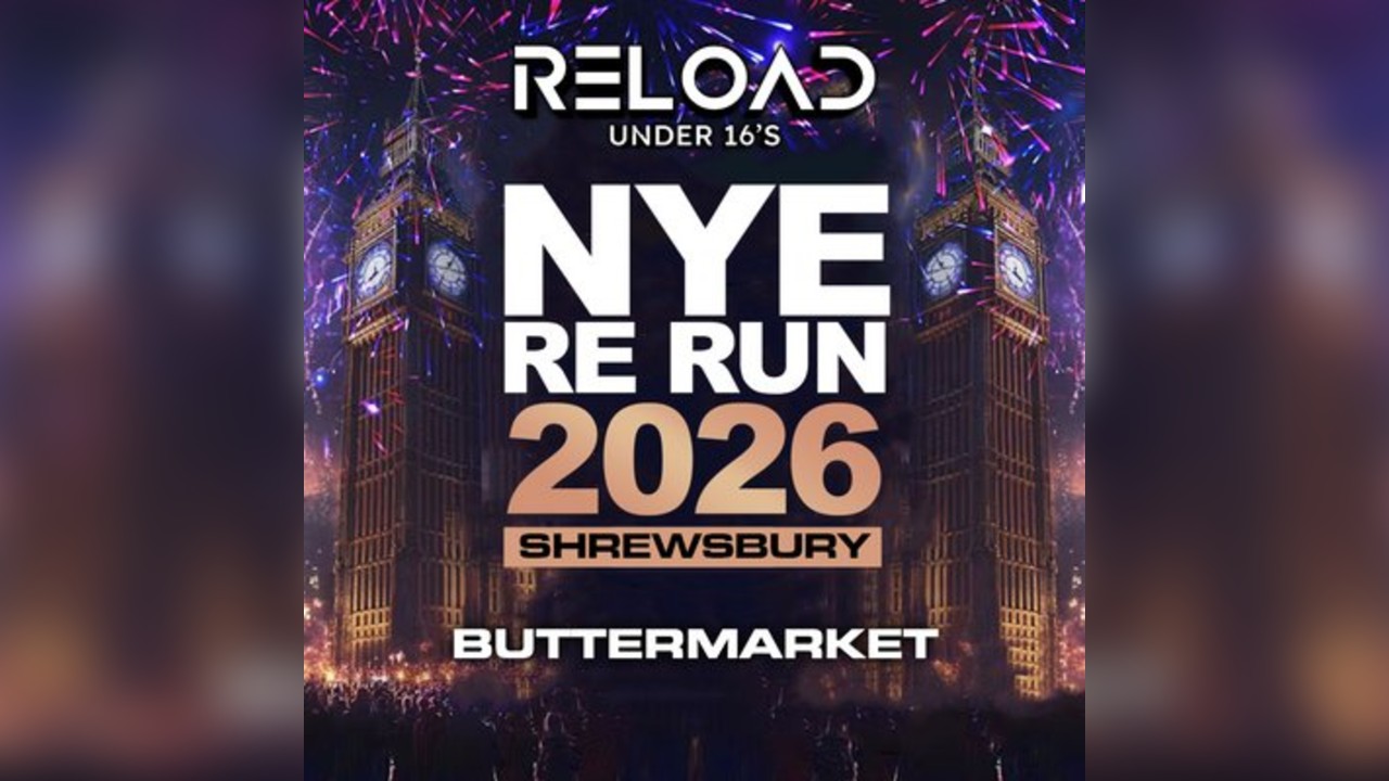 Reload February NYE RE RUN 2026 Tour - Shrewsbury