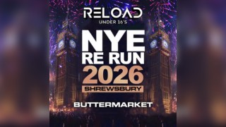 Reload February NYE RE RUN 2026 Tour - Shrewsbury