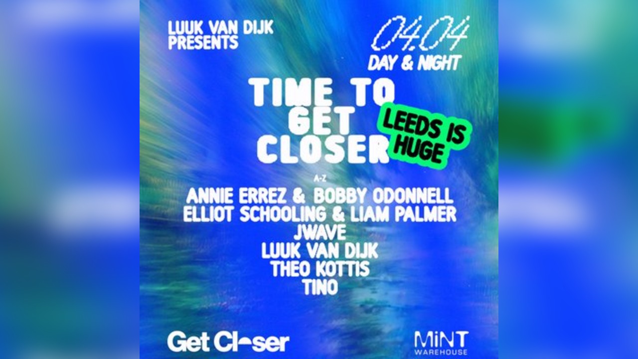 Luuk van Dijk pres Get Closer Terrace Party