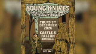 Young Knives - 'Voices of Animals & Men' 20th Anniversary Tour
