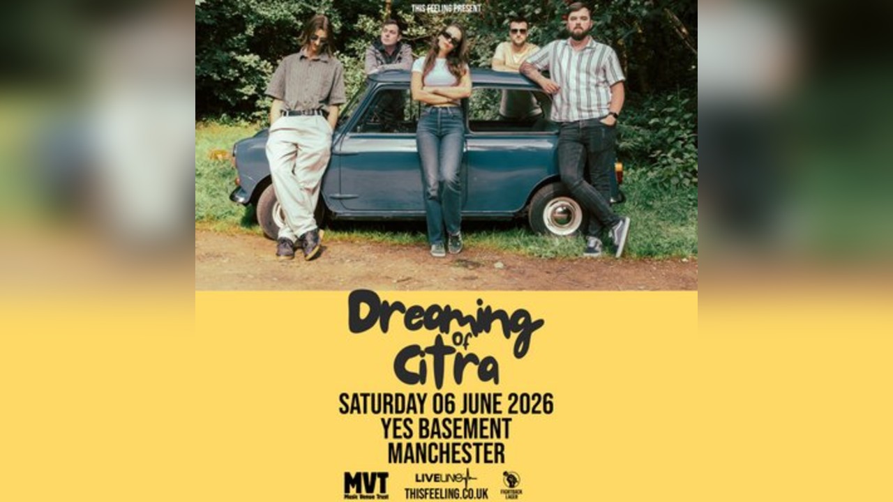 Dreaming Of Citra - Manchester