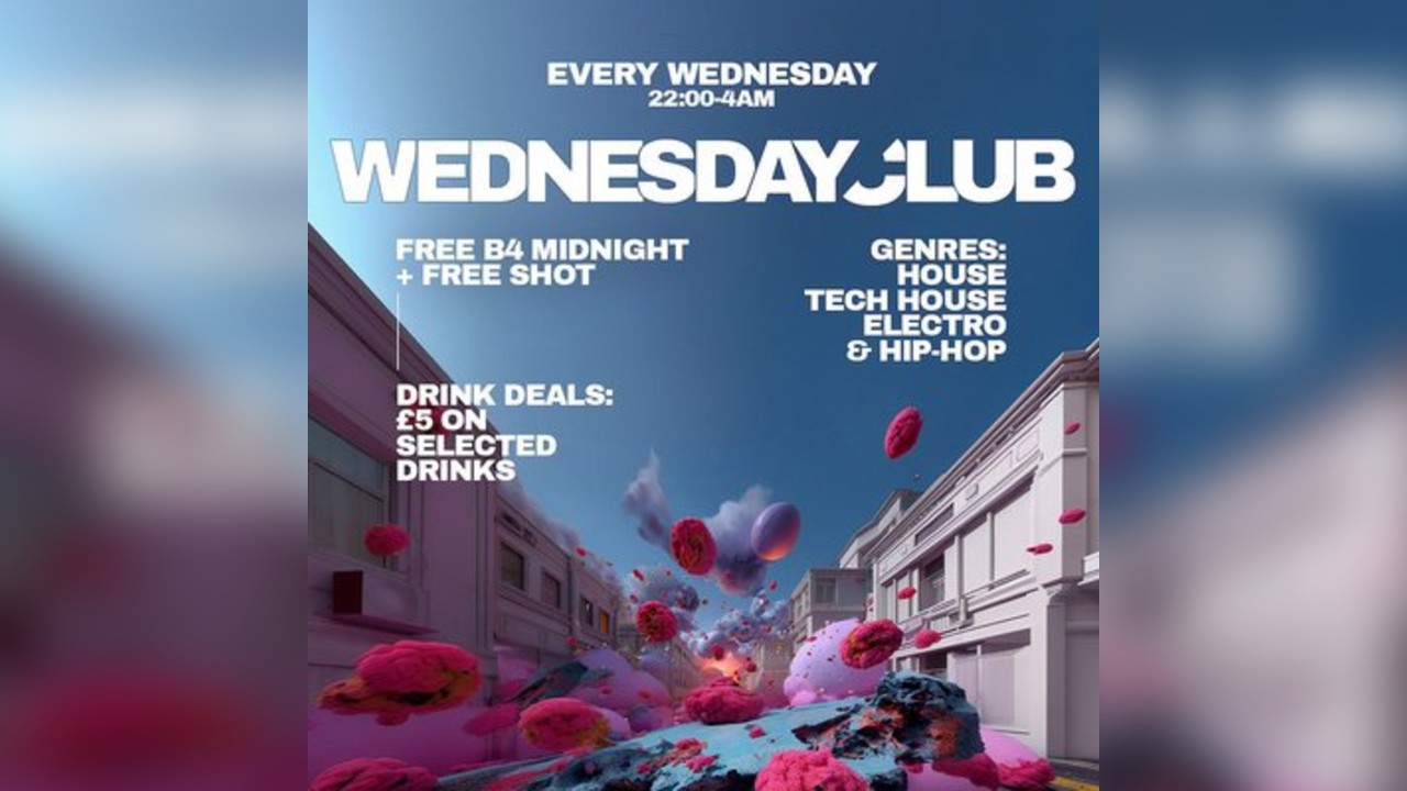 Wednesday Club: House, Tech House, Electro & Hip Hop