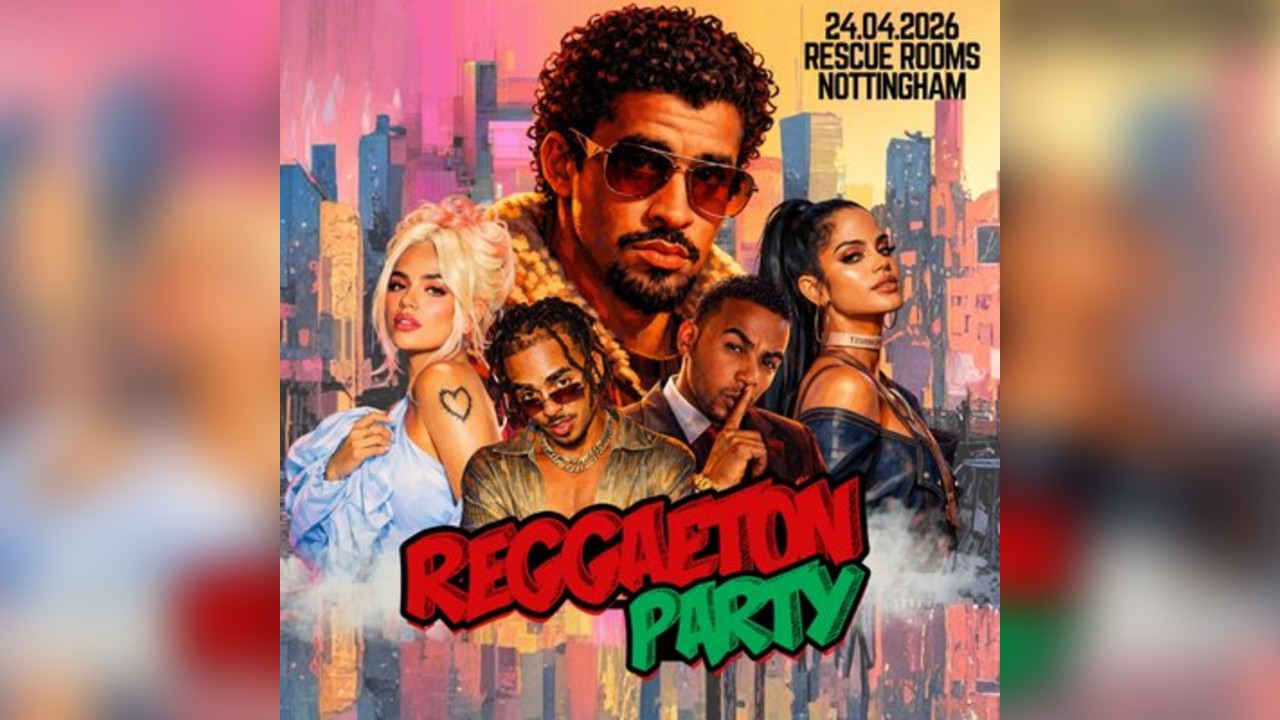 Reggaeton Party (Nottingham) April 2026