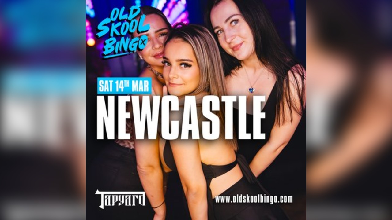 Old Skool Bingo Sat 14th March Newcastle