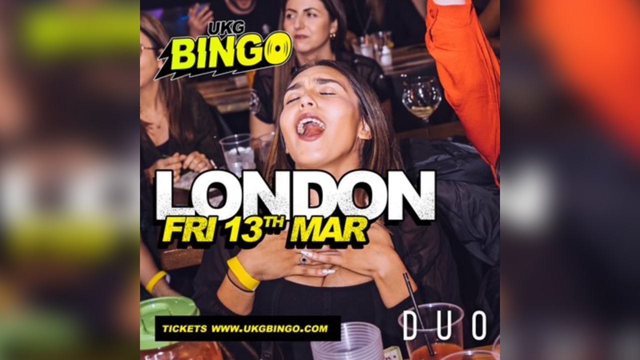 UKG BINGO Friday 13th March London