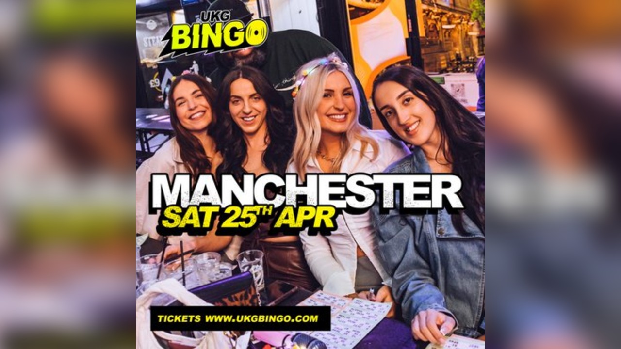 UKG BINGO Sat 25th April Manchester