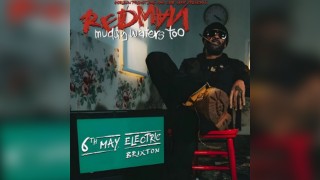 Redman plus guests // Wed 6th May // Electric Brixton