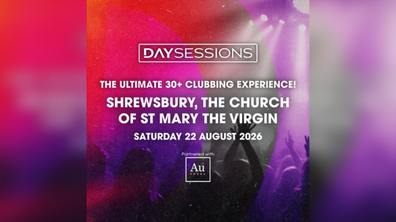 DAY SESSIONS - Shrewsbury - August 2026