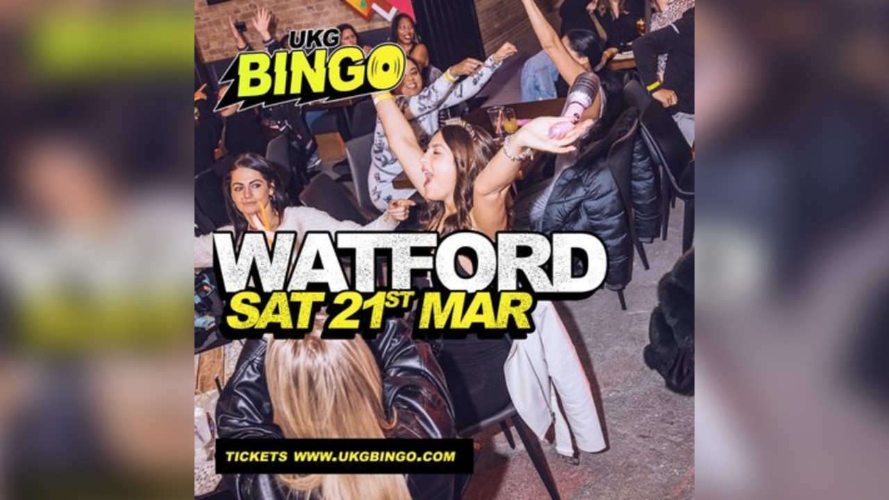 UKG Bingo Sat 21st March Watford