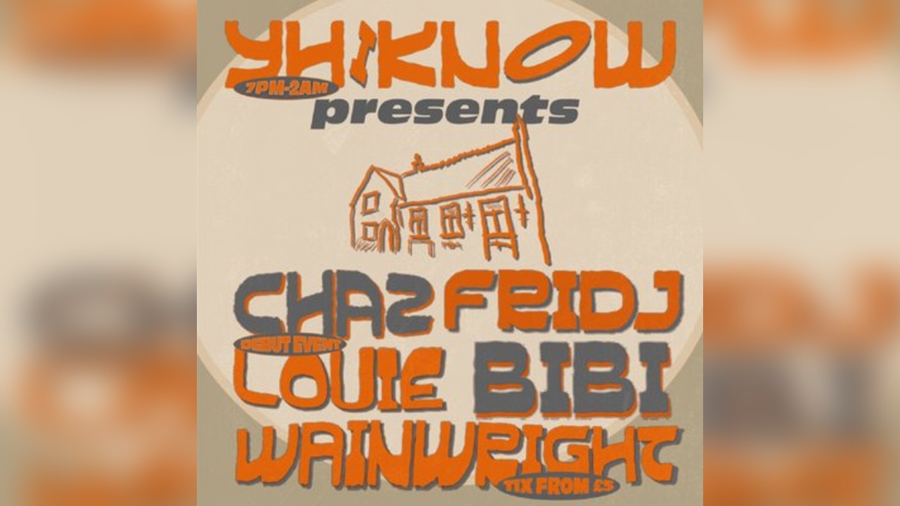 yh i know X WPHI presents: yh I know at WPHI Manchester