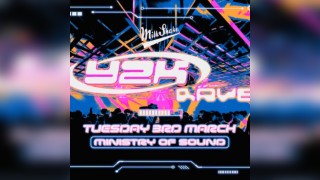 Milkshake, Ministry of Sound Presents: Y2K Rave