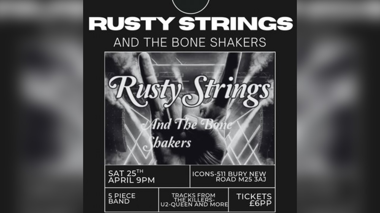 Rusty Strings and the bone shakers