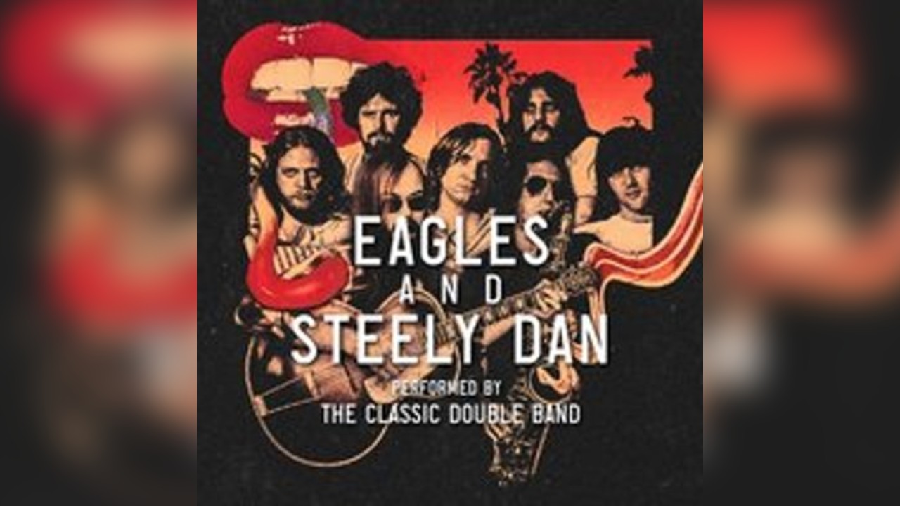 Eagles and Steely Dan performed LIVE by The Classic Double Band
