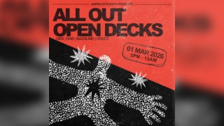Amped Up Presents - All Out Open Decks