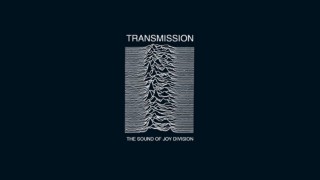Transmission - The Sound Of Joy Division