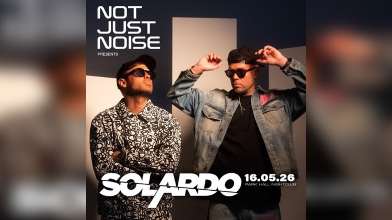 NOT JUST NOISE Presents - SOLARDO