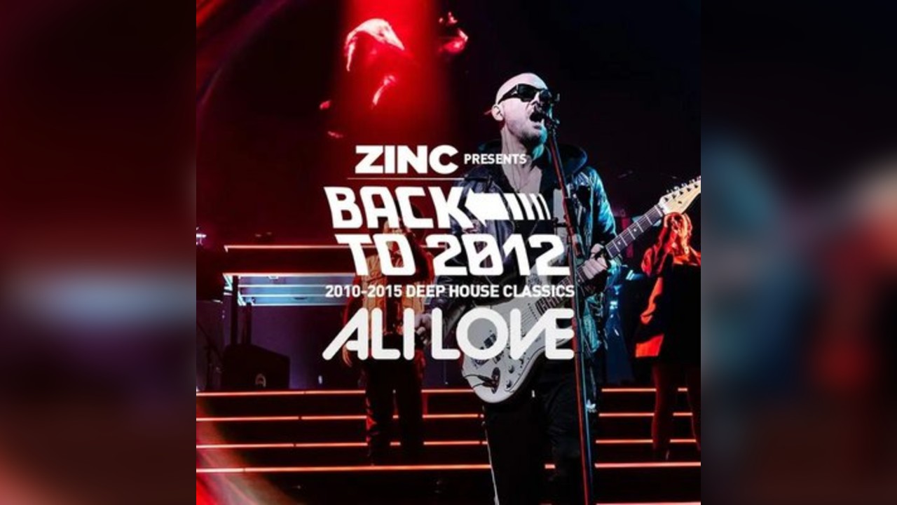 Zinc presents Back To 2012 Deep House Classics After Party