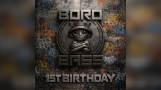 BORO BASS 1st Birthday Day Rave