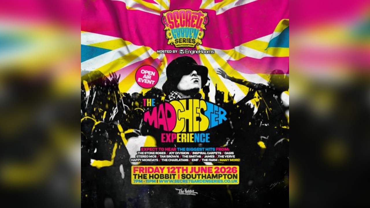 Secret Garden Series Presents The Madchester Experience