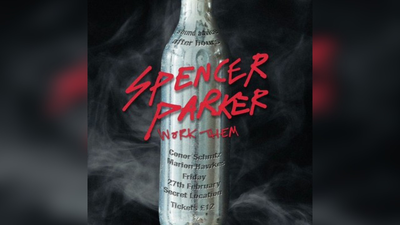 Sound Advice: After Hours W/ SPENCER PARKER (Work Them)