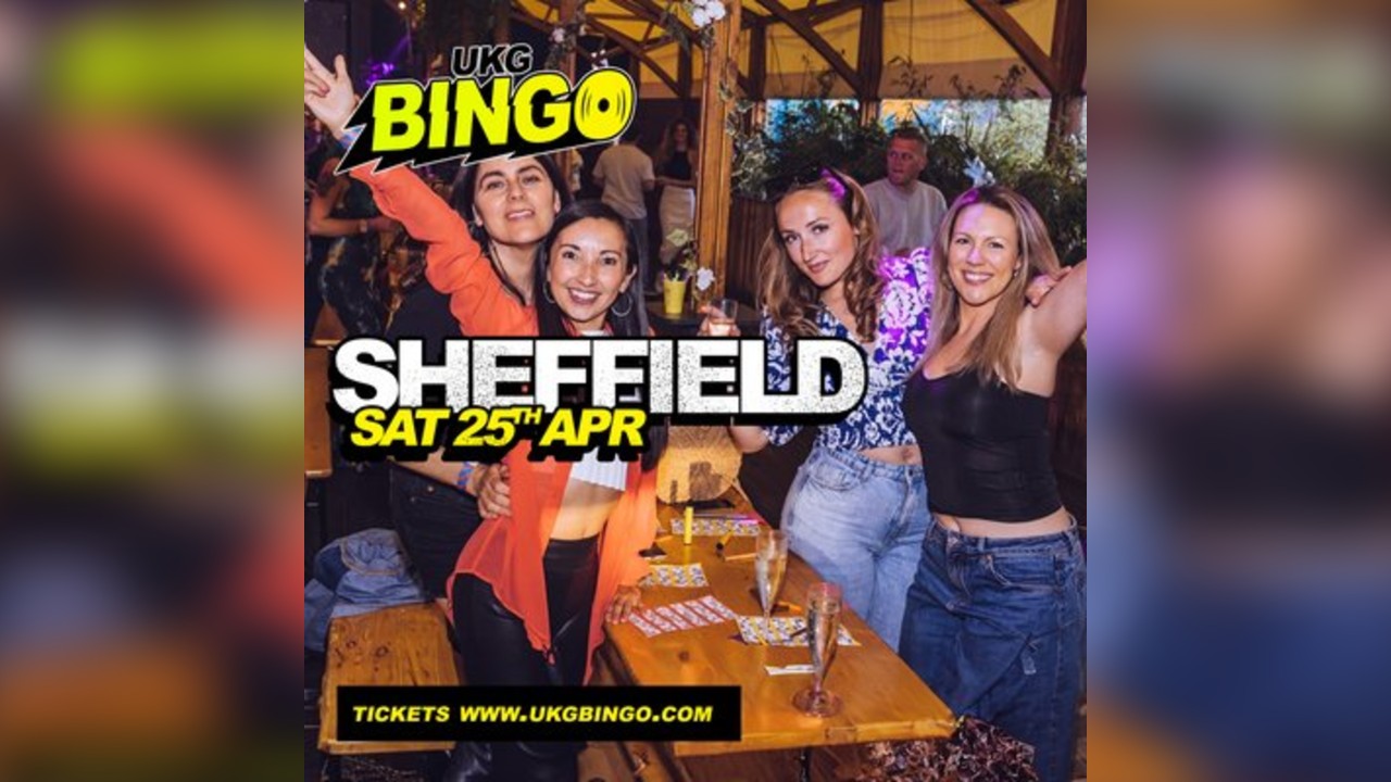 UKG BINGO SAT 25th April Sheffield