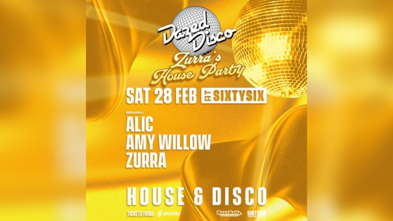 Dazed Disco: Zurra's House Party