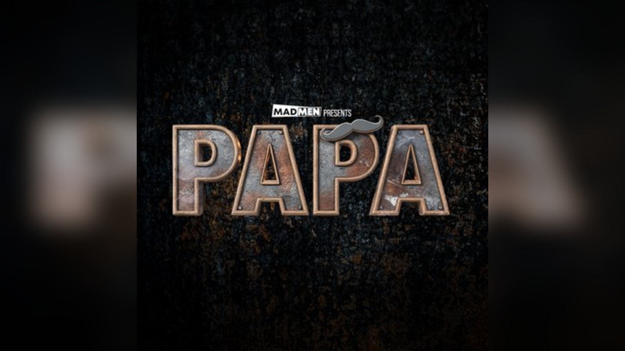 Madmen Presents - PAPA