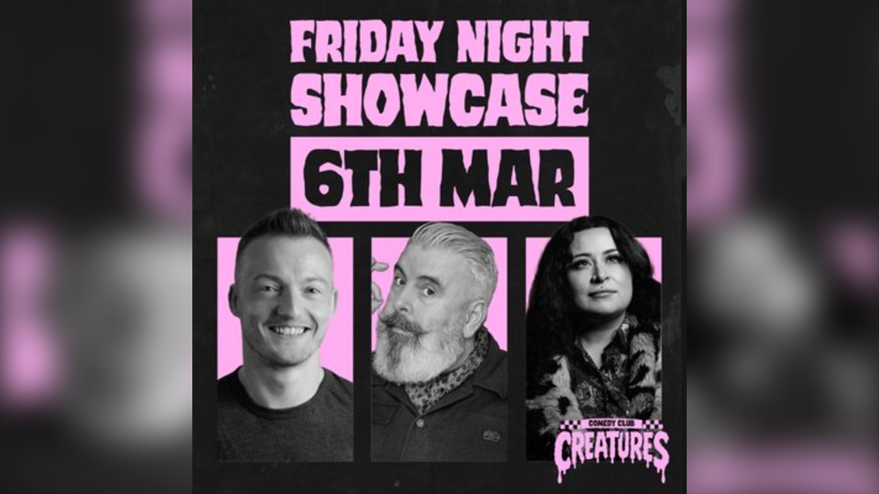 Friday Night Showcase|| Creatures Comedy Club