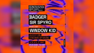 In:Sync: Badger + Window Kid + Sir Spyro