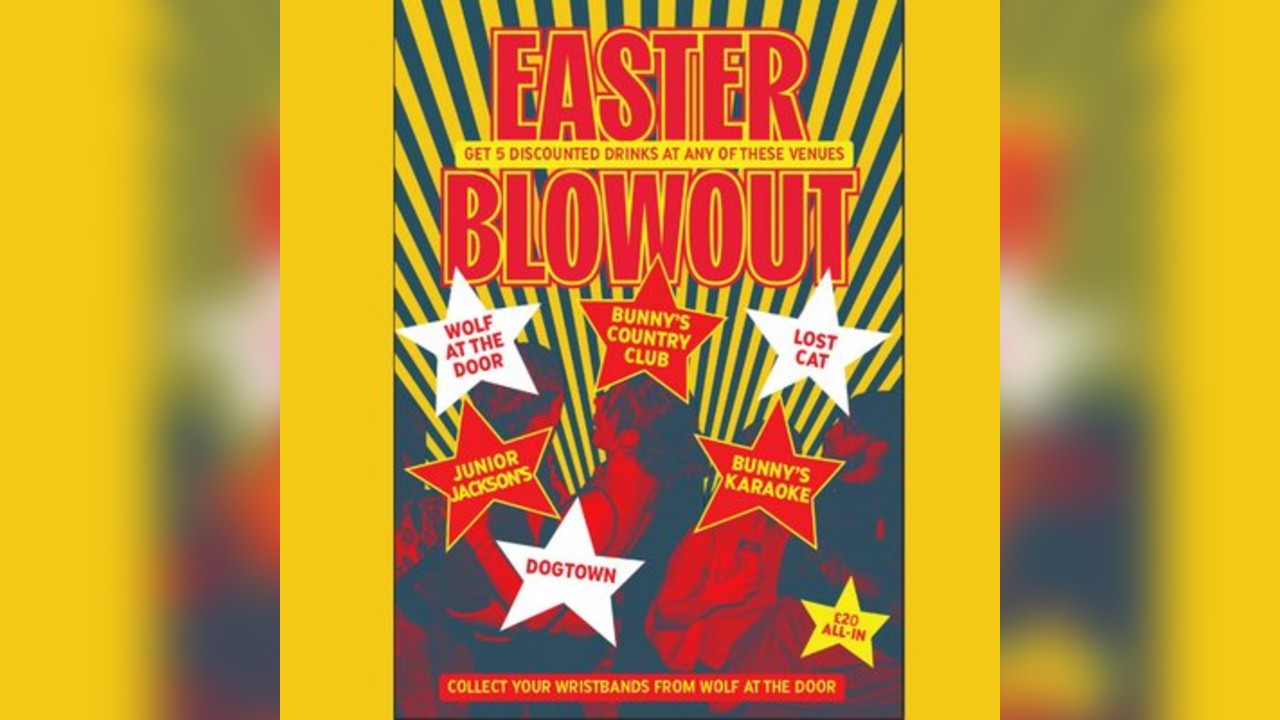 Northern Quarter Easter Blowout