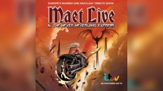 Maet Live & The Never Neverland Express