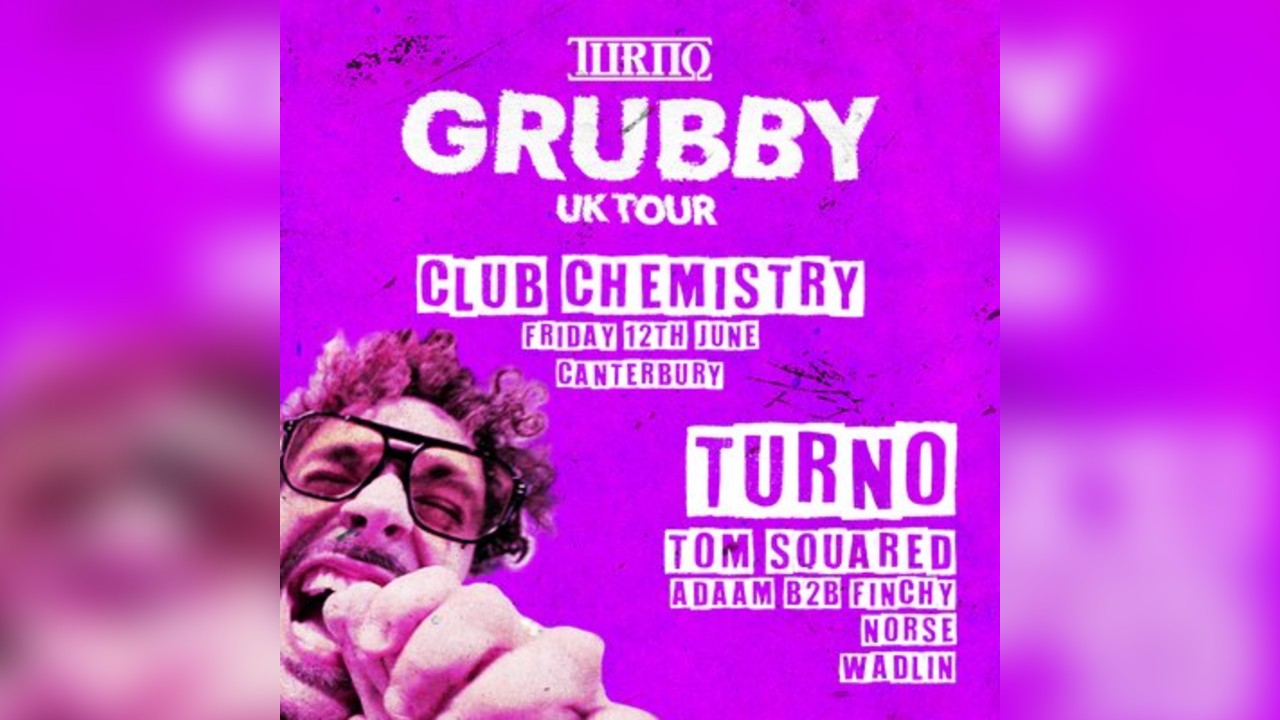 Crave The Rave presents: TURNO: GRUBBY TOUR