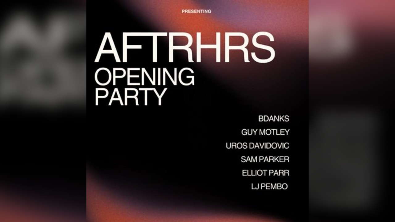 AFTRHRS Opening party