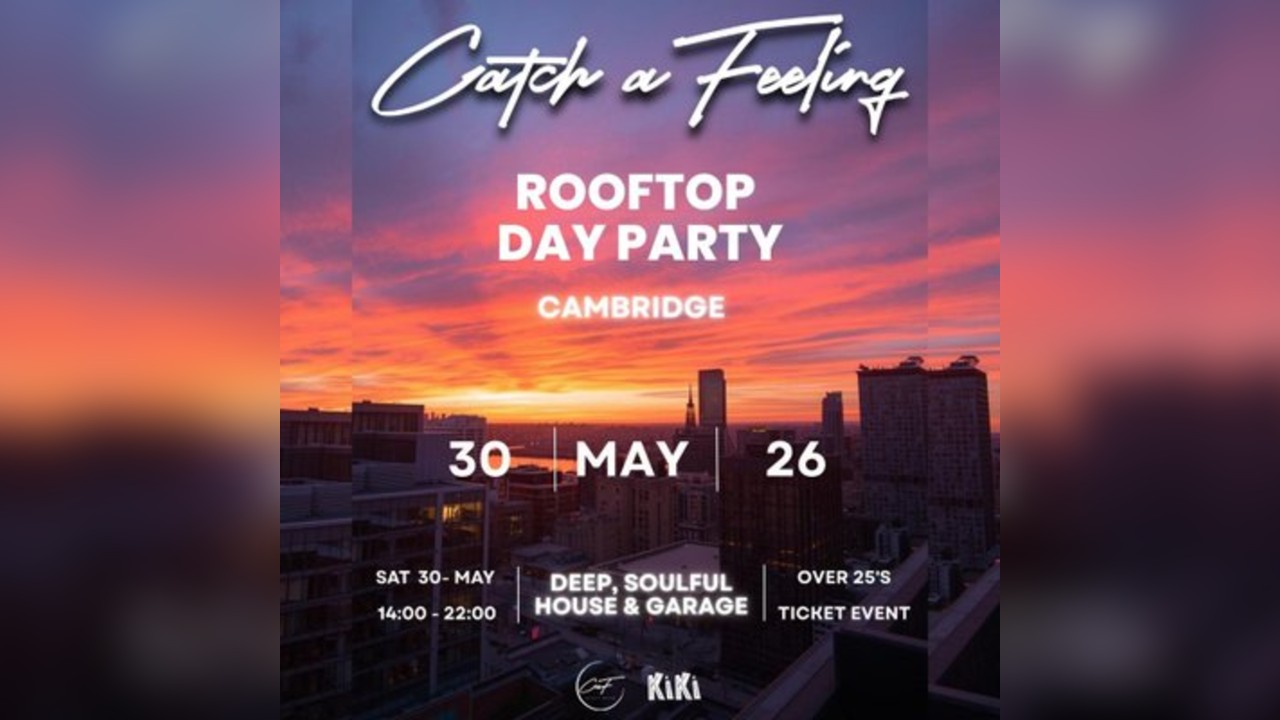 Catch a Feeling - Rooftop Day Party